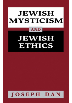 Jewish Mysticism and Jewish Ethics