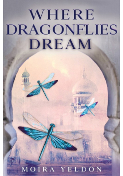 Where Dragonflies Dream