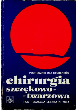 Podręcznik dla studentów Chirurgia szczękowo twarzowa