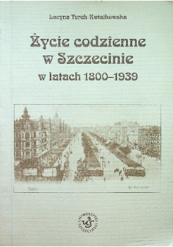 Życie codzienne w Szczecinie w latach 1800 1939