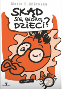 Skąd się biorą dzieci leon pyta