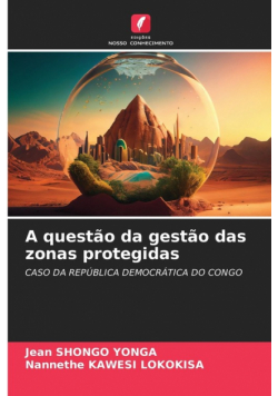 A questão da gestão das zonas protegidas
