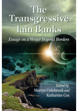 The Transgressive Iain Banks