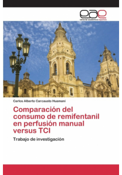 Comparación del consumo de remifentanil en perfusión manual versus TCI