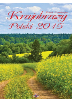 Kalendarz 2015 Krajobrazy Polski