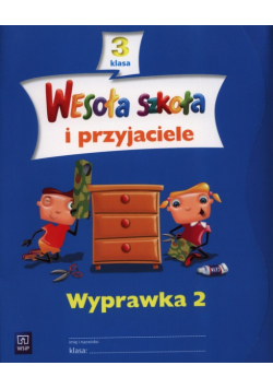 Wesoła szkoła i przyjaciele 3 Wyprawka 2, WSiP