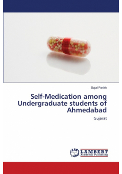 Self-Medication among Undergraduate students of Ahmedabad
