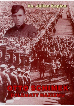 Otto Schimek dylematy nazizmu