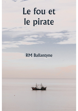 Le fou et le pirate