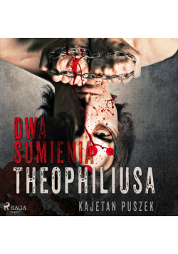 Dwa sumienia Theophiliusa