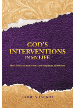 God's Interventions in My Life