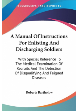 A Manual Of Instructions For Enlisting And Discharging Soldiers