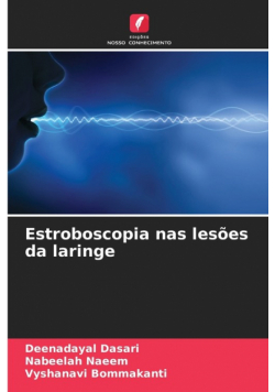 Estroboscopia nas lesões da laringe