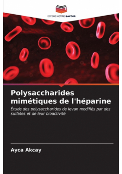 Polysaccharides mimétiques de l'héparine