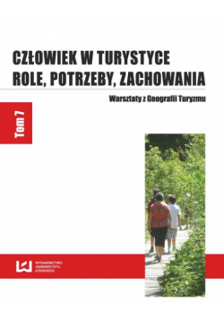 Człowiek w turystyce Role potrzeby zachowania