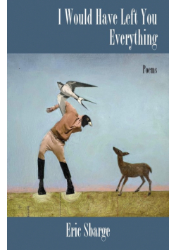 I Would Have Left You Everything