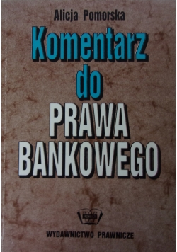Komentarz do Prawa Bankowego