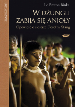 W dżungli zabija się anioły