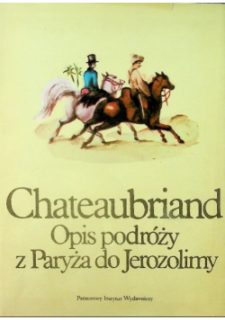 Opis podróży z Paryża do Jerozolimy