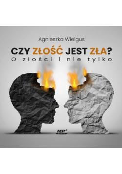 CD MP3 Czy złość jest zła?. O złości i nie tylko