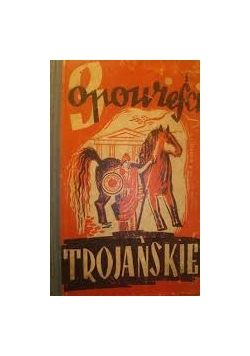 Opowieści Trojańskie, 1934