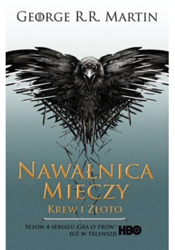 Nawałnica Mieczy Krew i złoto