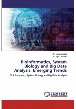 Bioinformatics, System Biology and Big Data Analysis