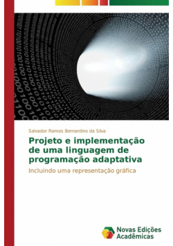 Projeto e implementação de uma linguagem de programação adaptativa