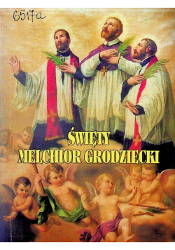 Święty Melchior Grodziecki