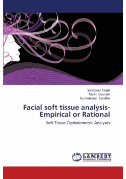 Facial Soft Tissue Analysis- Empirical or Rational