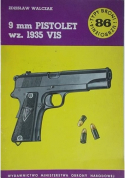 Typy broni i uzbrojenia Tom 86 9 mm Pistolet wz 1935 VIS