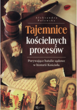 Porywające batalie sądowe w historii Kościoła