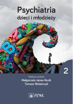 Psychiatria dzieci i młodzieży T.2
