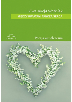 Między kwiatami tańczą serca