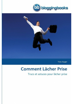 Comment lâcher prise