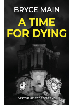 A Time For Dying