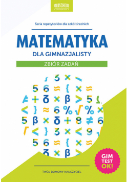 Matematyka dla gimnazjalisty Zbiór zadań
