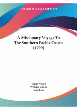 A Missionary Voyage To The Southern Pacific Ocean (1799)