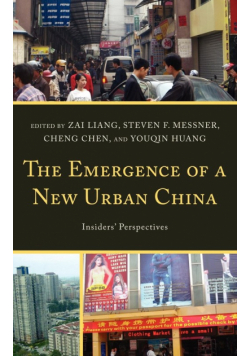 The Emergence of a New Urban China