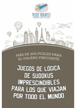 Juegos de lógica de sudokus imprescindibles para los que viajan por todo el mundo | Más de 200 puzles para el viajero frecuente
