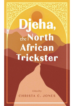 Djeha, the North African Trickster