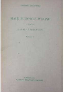 Małe budowle wodne część IV