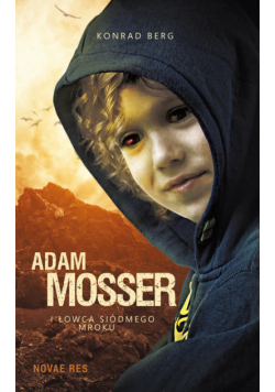 Adam Mosser i Łowca Siódmego Mroku