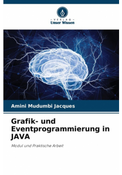 Grafik- und Eventprogrammierung in JAVA