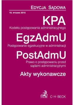 Kodeks postępowania administracyjnego Postępowanie egzekucyjne w administracji Prawo o postępowaniu przed sądami administracyjnymi