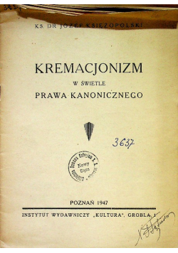 Kremacjonizm w świetle prawa kanonicznego 1947 r.