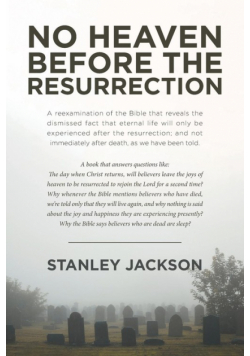 No Heaven before the Resurrection