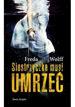 Siostrzyczka musi umrzeć, Nowa