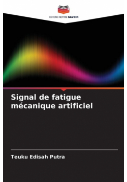 Signal de fatigue mécanique artificiel