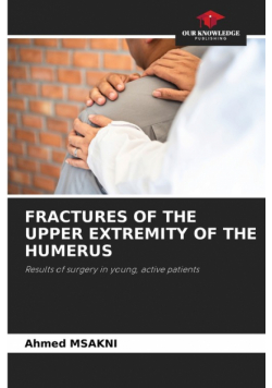 Fractures Of The Upper Extremity Of The Humerus